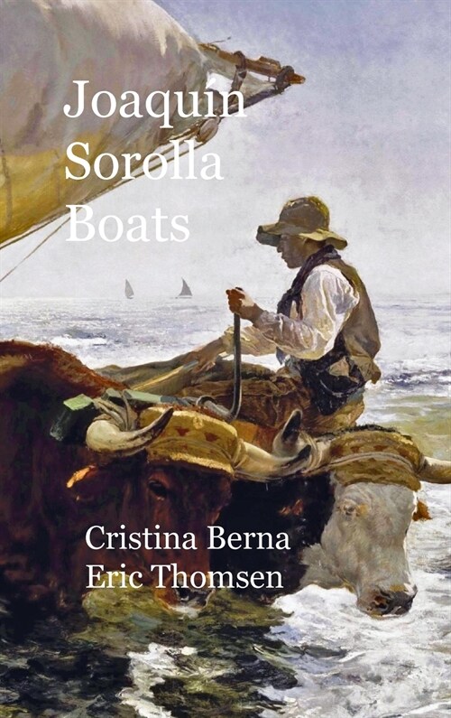 Joaqu? Sorolla Boats: Premium (Hardcover)