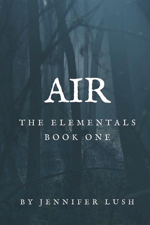 Air: The Elementals Book One (Paperback)