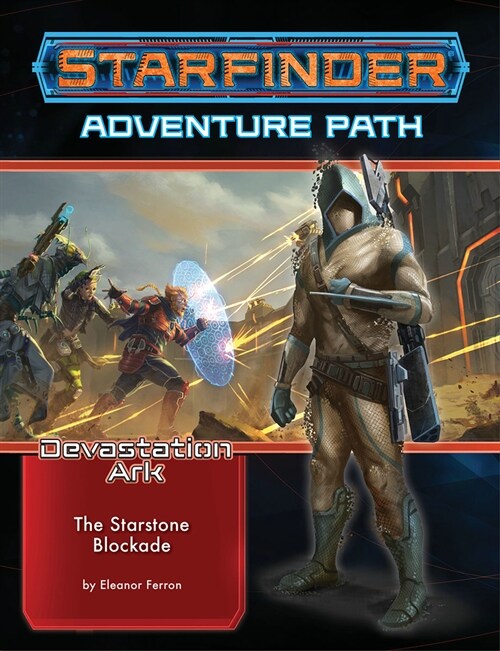 Starfinder Adventure Path: The Starstone Blockade (the Devastation Ark 2 of 3) (Paperback)