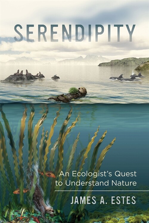 Serendipity: An Ecologists Quest to Understand Nature Volume 14 (Paperback)
