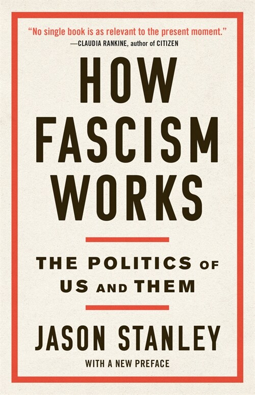 How Fascism Works: The Politics of Us and Them (Paperback)