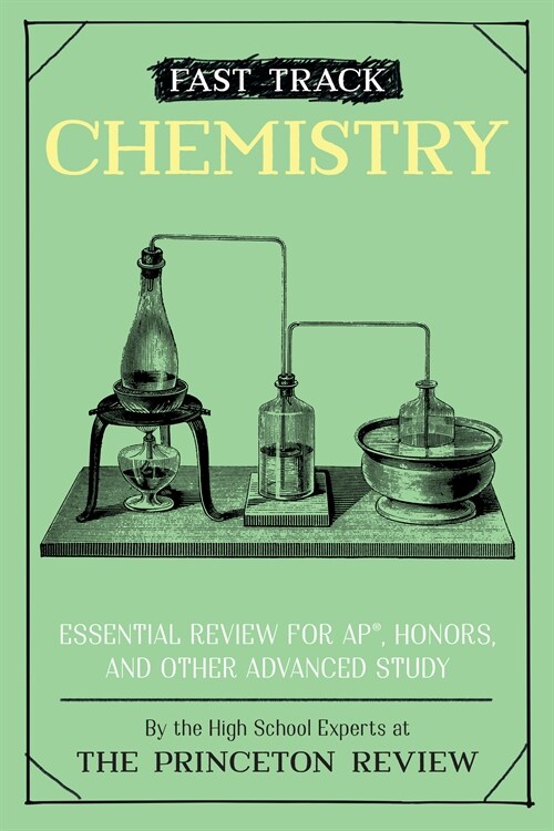 Fast Track: Chemistry: Essential Review for Ap, Honors, and Other Advanced Study (Paperback)