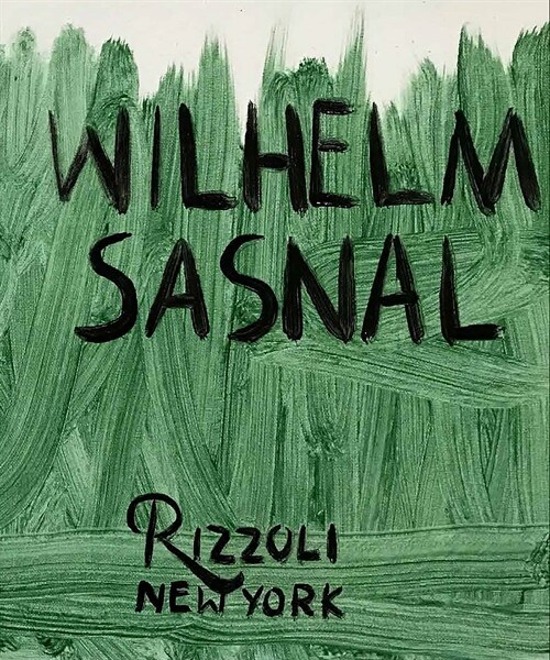 Wilhelm Sasnal (Hardcover)