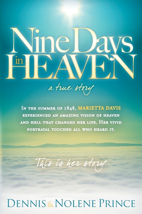 Nine Days in Heaven: A True Story (Paperback)