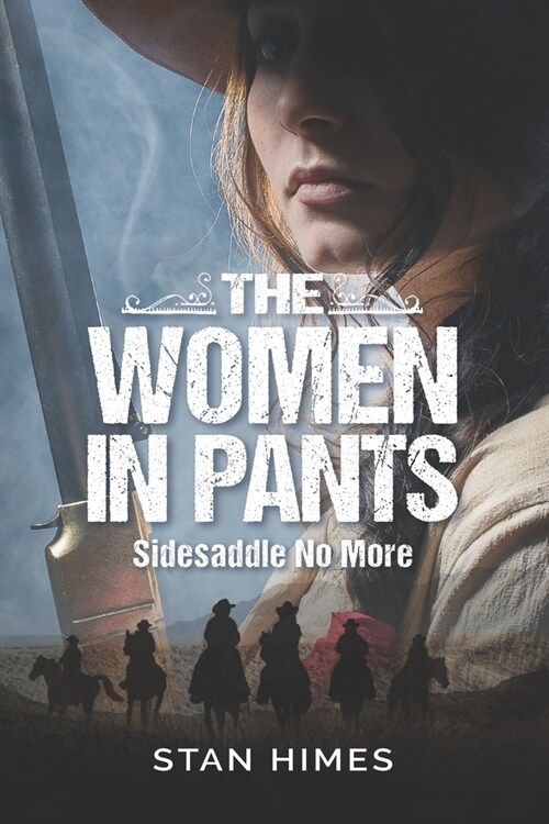 The Women in Pants: Sidesaddle No More (Paperback)