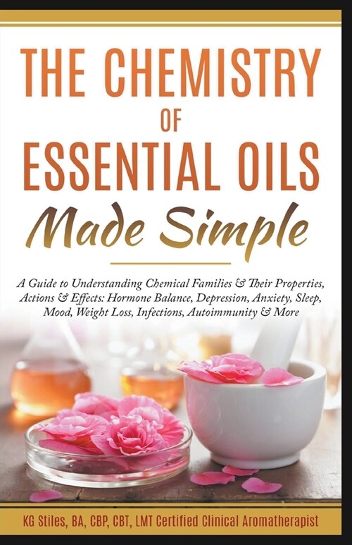 The Chemistry of Essential Oils Made Simple (Paperback)