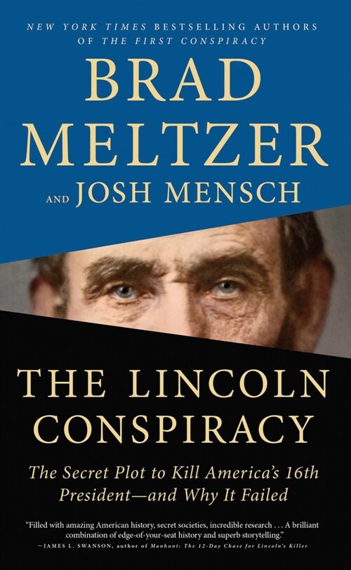 The Lincoln Conspiracy: The Secret Plot to Kill Americas 16th President - And Why It Failed (Library Binding)