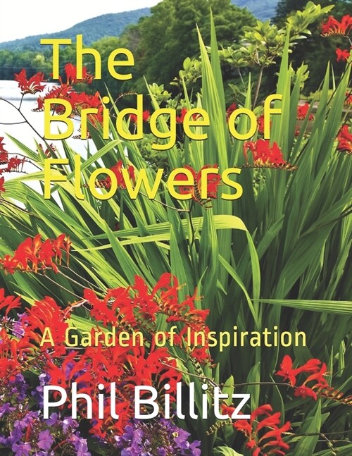 The Bridge of Flowers (Paperback)