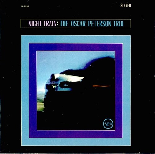 [수입] The Oscar Peterson Trio - Night Train + The Jazz Soul Of Oscar Peterson [리마스터]