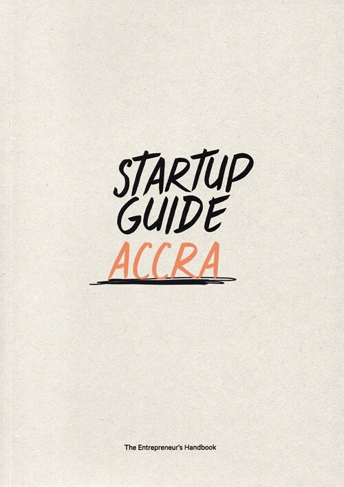 Startup Guide Accra: Volume 1 (Paperback)