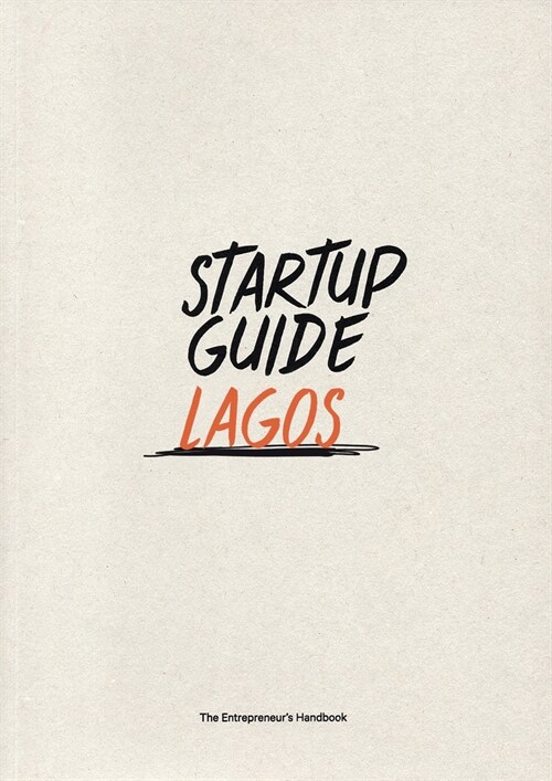 Startup Guide Lagos: Volume 1 (Paperback)