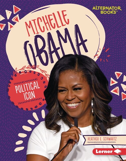 Michelle Obama: Political Icon (Library Binding)
