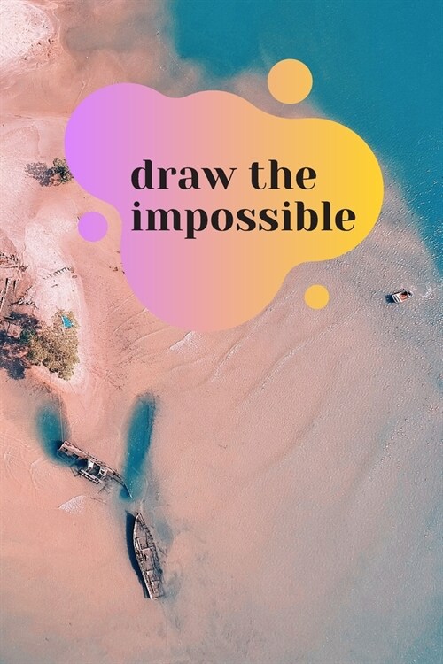 Draw the impossible (Paperback)