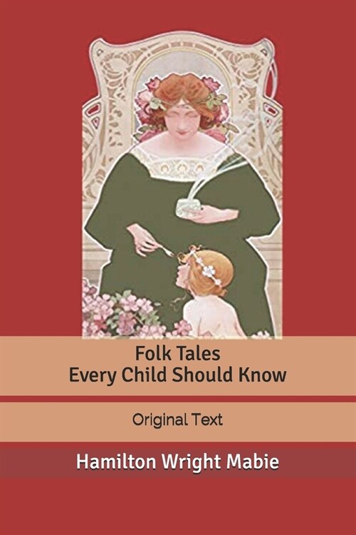 Folk Tales Every Child Should Know: Original Text (Paperback)