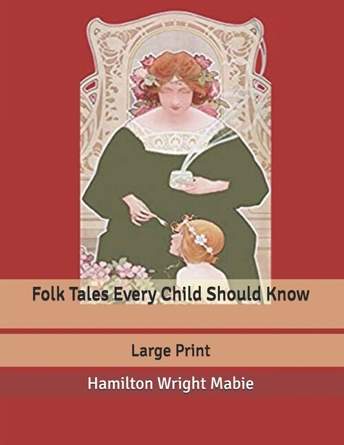 Folk Tales Every Child Should Know: Large Print (Paperback)