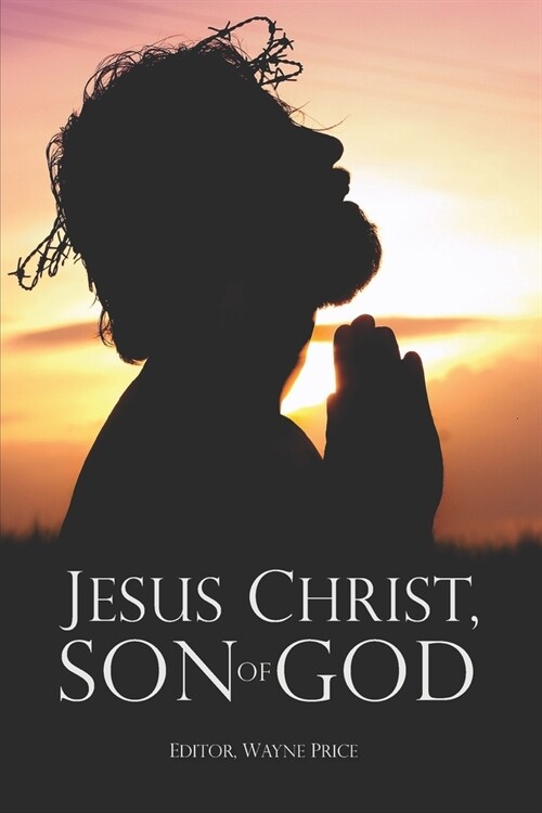 Jesus Christ, Son of God (Paperback)