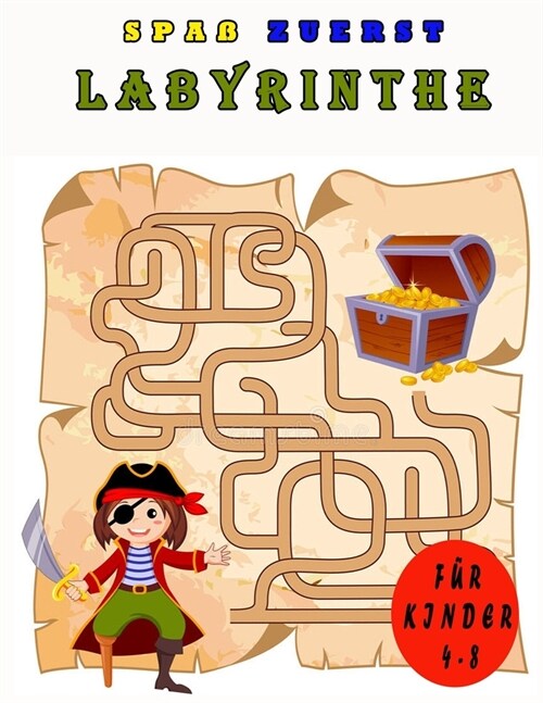 Spa?zuerst Labyrinthe f? Kinder 4-8: Ein Erstaunliches Labyrinth-Aktivit?sbuch f? Kinder (Paperback)