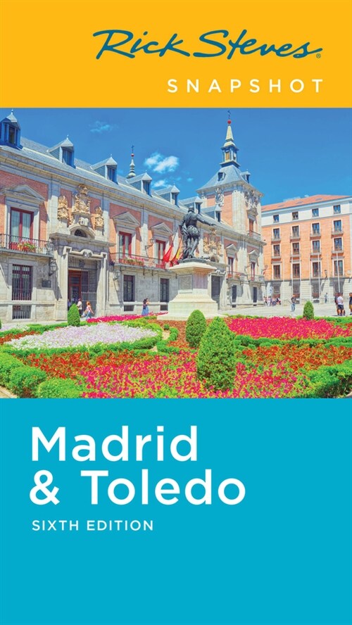 Rick Steves Snapshot Madrid & Toledo (Paperback, 6)