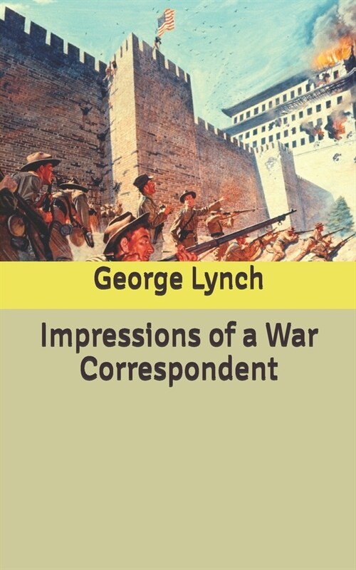 Impressions of a War Correspondent (Paperback)