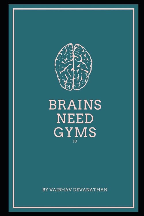 Brains Need Gyms - 10 (Paperback)