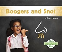 Boogers and Snot (Paperback)