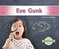 Eye Gunk (Paperback)