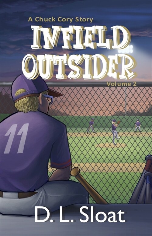 Infield Outsider: A Chuck Cory Story, Volume 2 (Paperback)
