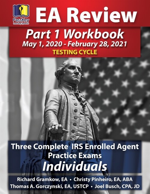 PassKey Learning Systems EA Review Part 1 Workbook: Three Complete IRS Enrolled Agent Practice Exams for Individuals (May 1, 2020-February 28, 2021 Te (Paperback)