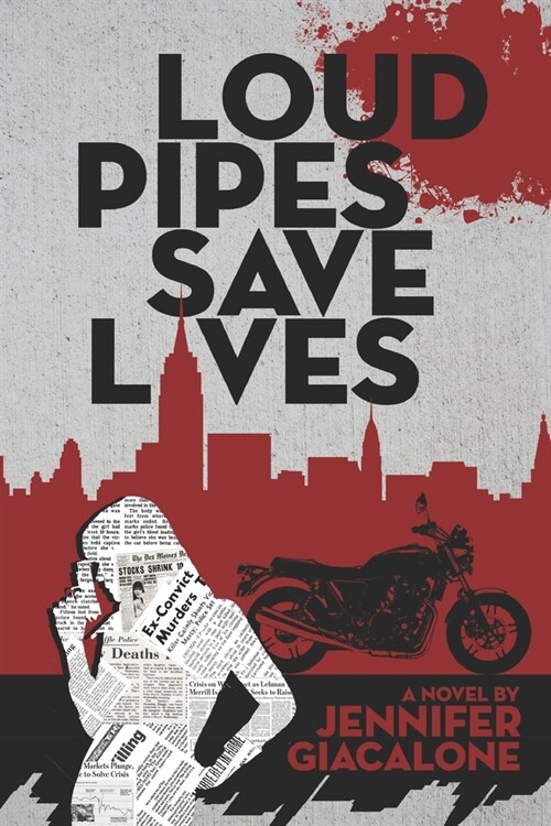Loud Pipes Save Lives (Paperback)