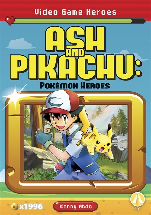 Ash and Pikachu: Pok?on Heroes (Paperback)
