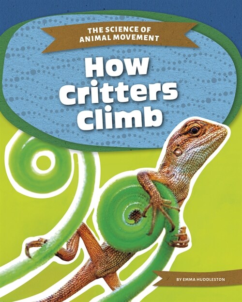 How Critters Climb (Paperback)