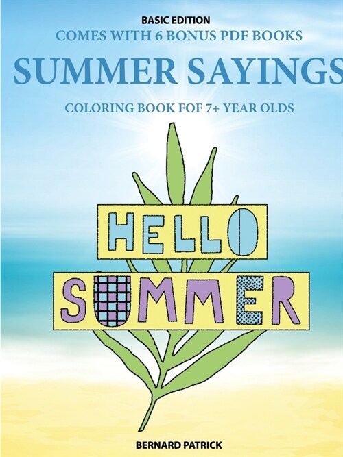 Coloring Book for 7+ Year Olds (Summer Sayings) (Paperback)