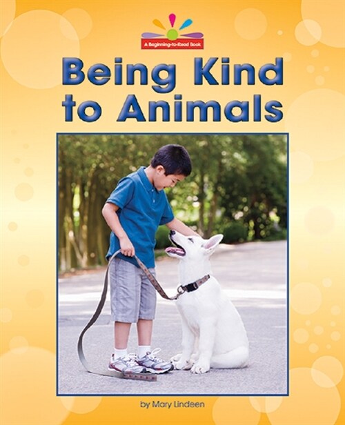 Being Kind to Animals (Paperback)