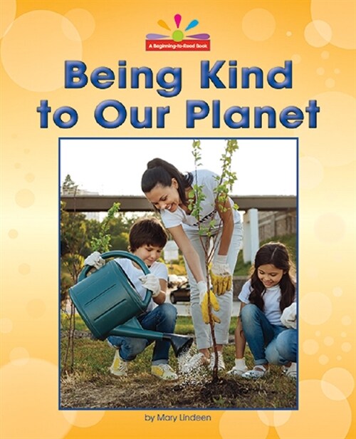 Being Kind to Our Planet (Paperback)
