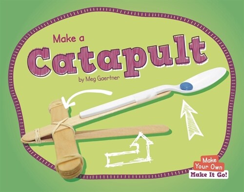 Make a Catapult (Paperback)