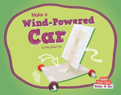 Make a Wind-Powered Car (Paperback)