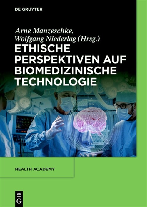 Ethische Perspektiven Auf Biomedizinische Technologie (Hardcover)