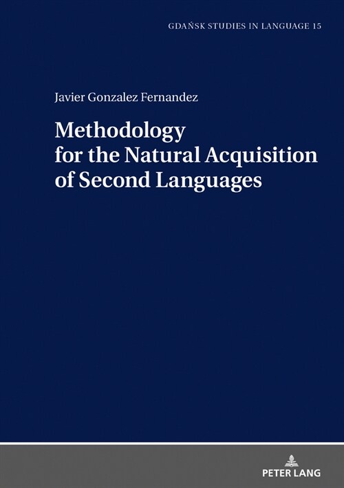 Methodology for the Natural Acquisition of Second Languages (Hardcover)