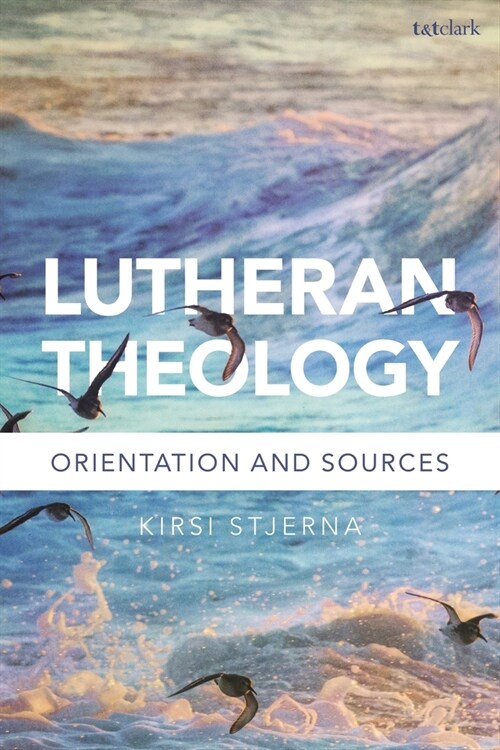 Lutheran Theology : A Grammar of Faith (Hardcover)