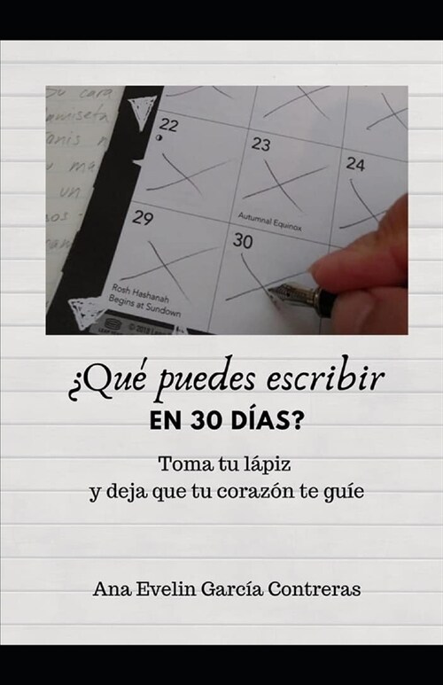 풯u?puedes escribir en 30 d?s?: Toma tu l?iz y deja que tu coraz? te guie (Paperback)