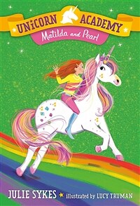 Unicorn Academy #9: Matilda and Pearl (Paperback)