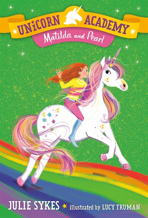 Unicorn Academy #9: Matilda and Pearl (Paperback)