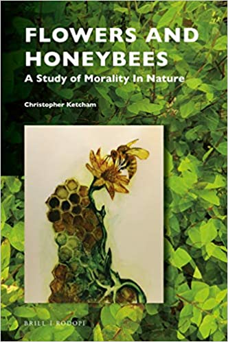 Flowers and Honeybees: A Study of Morality in Nature (Hardcover)