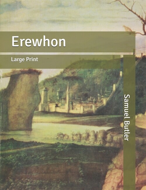 Erewhon: Large Print (Paperback)