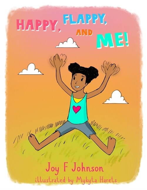 Happy, Flappy, and Me! (Paperback)
