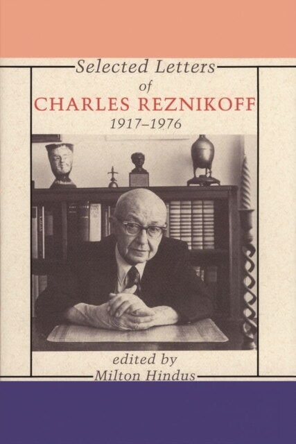 Selected Letters of Charles Reznikoff: 1917-1976 (Paperback)