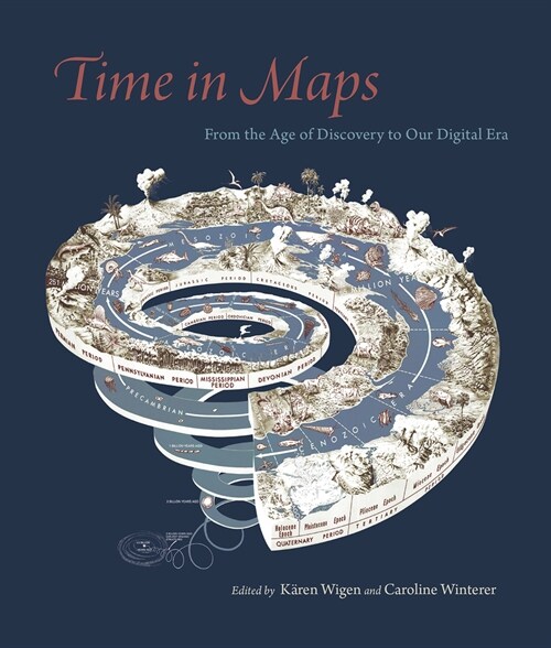 Time in Maps: From the Age of Discovery to Our Digital Era (Hardcover)