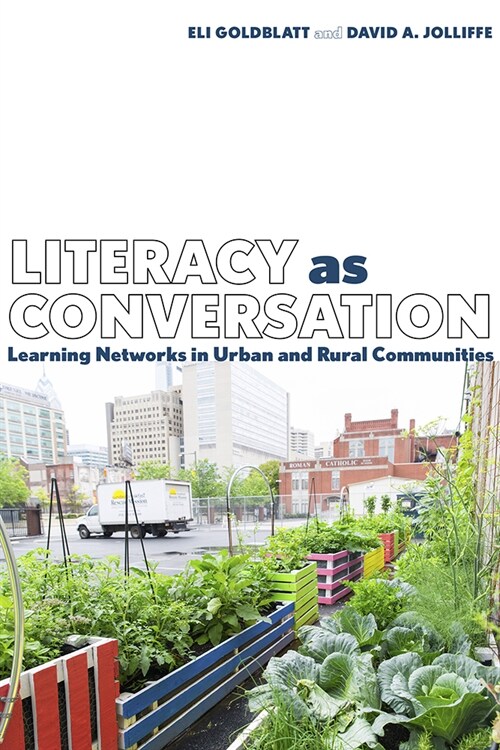 Literacy as Conversation: Learning Networks in Urban and Rural Communities (Hardcover)