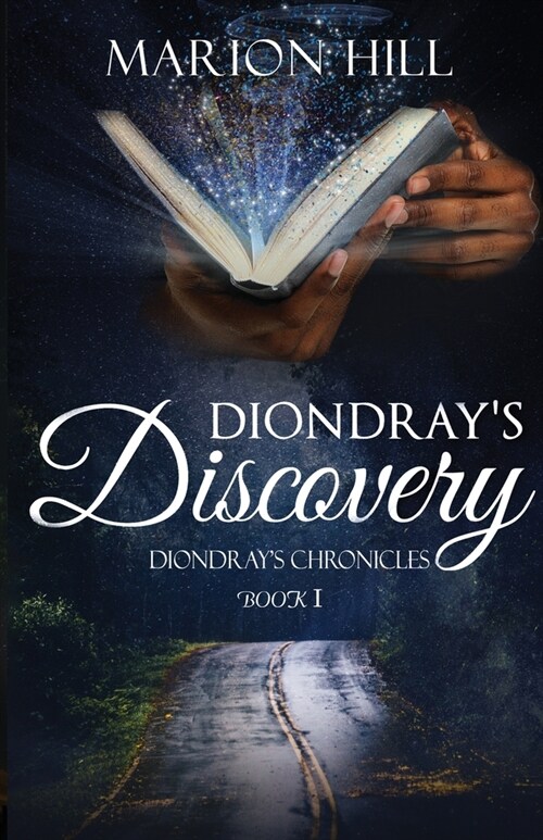 Diondrays Discovery: Diondrays Chronicles #1 (Paperback)