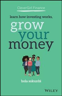 Clever Girl Finance: Learn How Investing Works, Grow Your Money (Paperback)